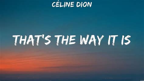 that's the way it is by celine dion lyrics